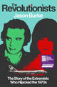Book cover of: Revolutionists. By: Jason Burke