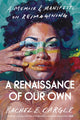 Book cover of: Renaissance of Our Own. By: Rachel Cargle