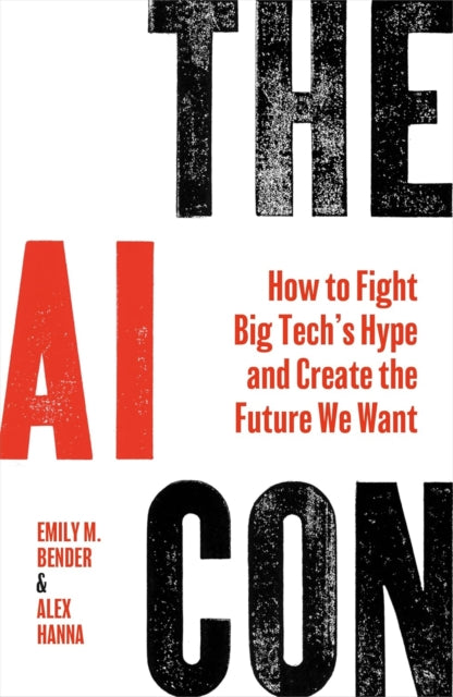 Book cover of: AI Con. By: Emily M. Bender