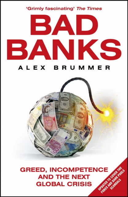 Book cover of: Bad Banks. By: Alex Brummer