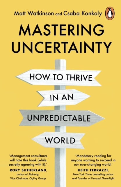 Book cover of: Mastering Uncertainty. By: Matt Watkinson