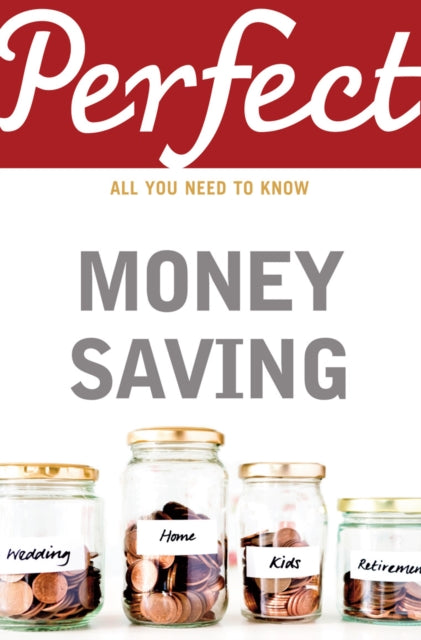 Book cover of: Perfect Money Saving