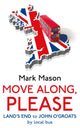 Book cover of: Move Along, Please
