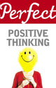 Book cover of: Perfect Positive Thinking. By: Lynn Williams