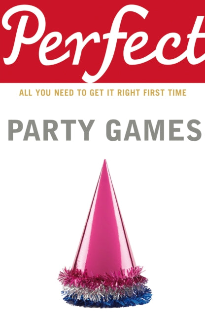 Book cover of: Perfect Party Games. By: Stephen Curtis