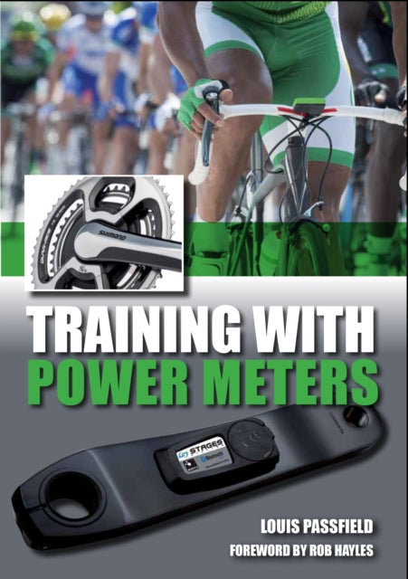 Book cover of: Training with Power Meters. By: Louis Passfield