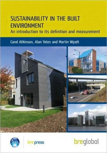 Book cover of: Sustainability in the Built Environment. By: Carol Atkinson