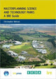 Book cover of: Masterplanning Science and Technology Parks. By: C. J. Watson