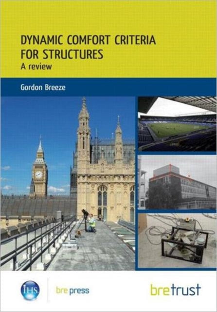 Book cover of: Dynamic Comfort Criteria for Structures. By: Gordon Breeze