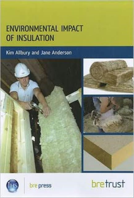 Book cover of: Environmental Impact of Materials: Insulation. By: Jane Anderson