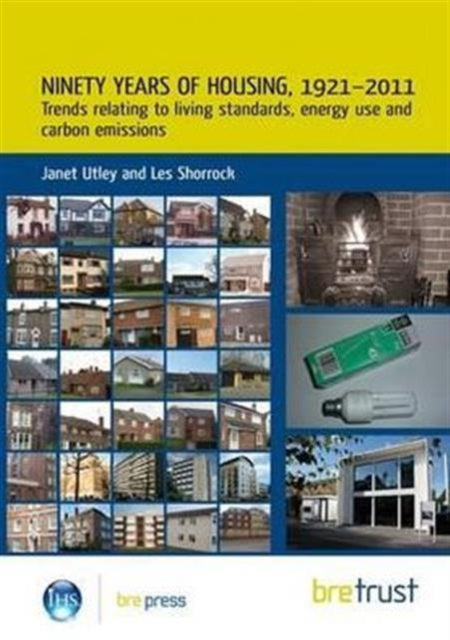 Book cover of: Ninety Years of Housing, 1921–2011