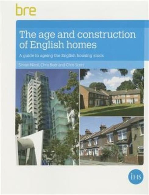 Book cover of: Age and Construction of English Housing. By: Simon Nicol
