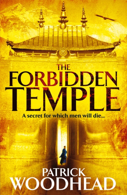 Book cover of: Forbidden Temple. By: Patrick Woodhead