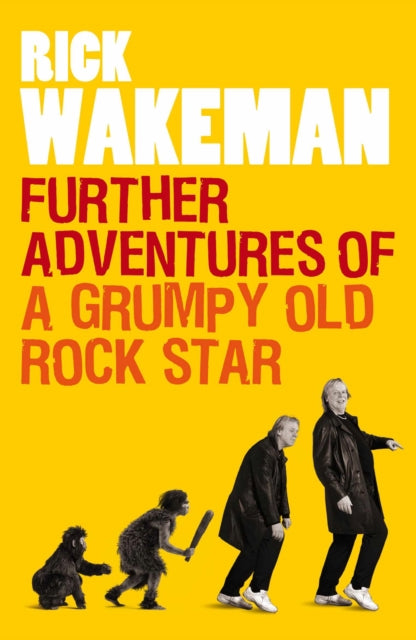 Book cover of: Further Adventures of a Grumpy Old Rock Star. By: Rick Wakeman