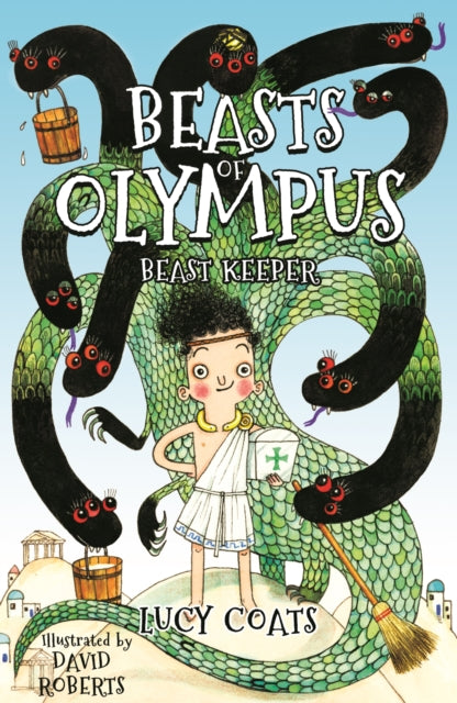 Beasts of Olympus 1: Beast Keeper, Book 1 9781848124394 Lucy Coats