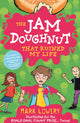 Book cover of: Jam Doughnut That Ruined My Life. By: Mark Lowery