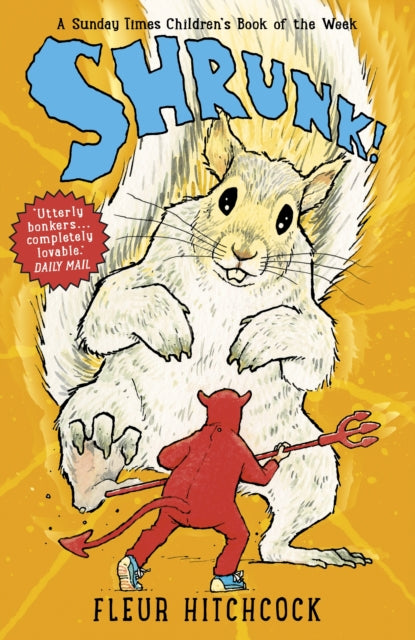 Book cover of: SHRUNK!. By: Fleur Hitchcock
