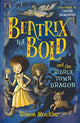 Book cover of: Beatrix the Bold and the Riddletown Dragon. By: Simon Mockler