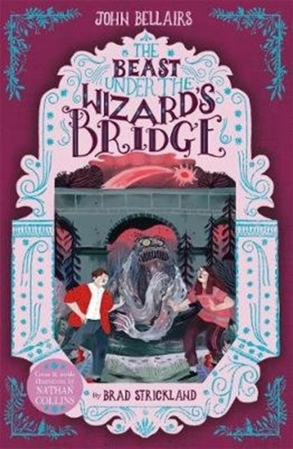 Book cover of: Beast Under The Wizard's Bridge - The House With a Clock in Its Walls 8. By: John Bellairs