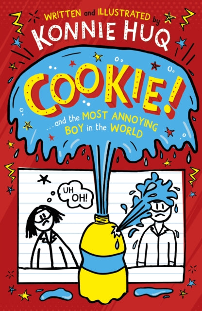 Book cover of: Cookie! (Book 1): Cookie and the Most Annoying Boy in the World. By: Konnie Huq