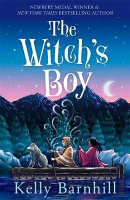 Book cover of: Witch's Boy. By: Kelly Regan Barnhill