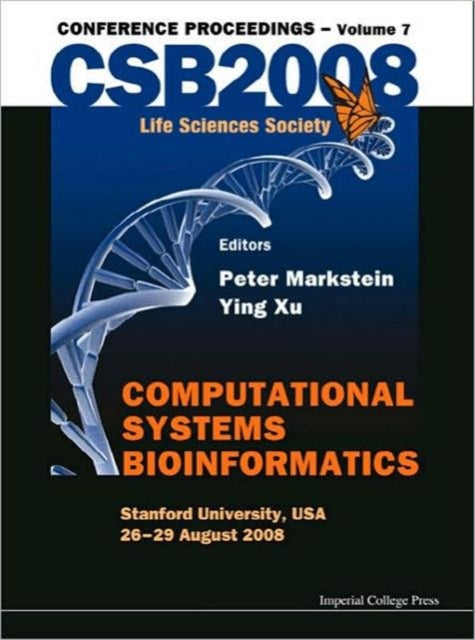Book cover of: Computational Systems Bioinformatics (Volume 7) - Proceedings Of The Csb 2008 Conference. By: Computational Systems Bioinformatics Conference (7th 2008 San Diego, Calif.)