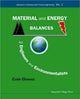 Book cover of: Material And Energy Balances For Engineers And Environmentalists. By: Colin Oloman