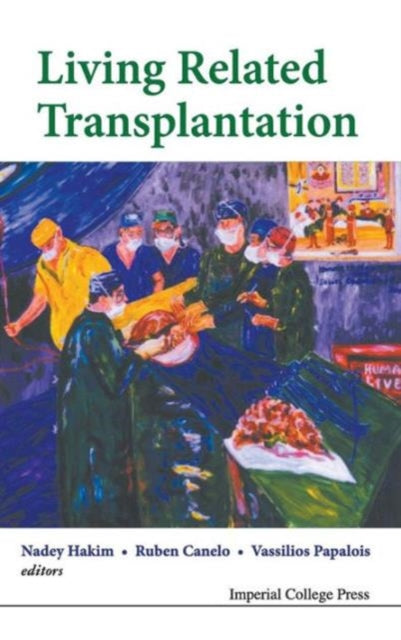 Book cover of: Living Related Transplantation. By: Nadey S. Hakim