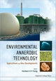 Book cover of: Environmental Anaerobic Technology: Applications And New Developments