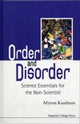 Book cover of: Order And Disorder: Science Essentials For The Non-scientist. By: Myron Kaufman
