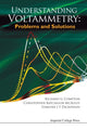 Book cover of: Understanding Voltammetry: Problems And Solutions. By: R. G. Compton