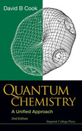 Quantum Chemistry: A Unified Approach (2nd Edition)