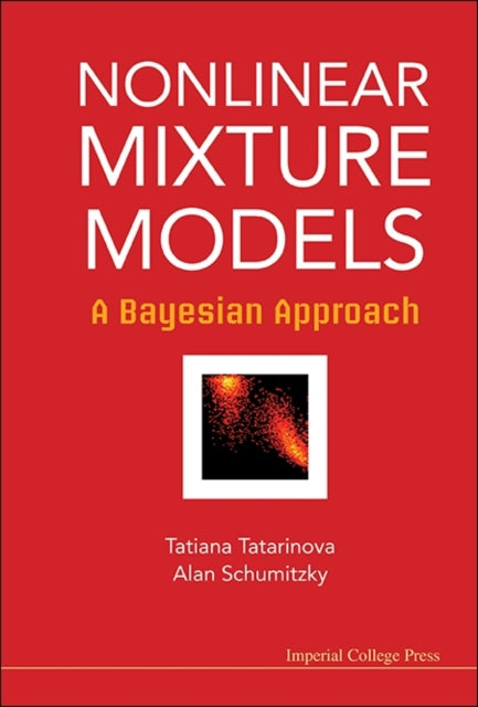 Book cover of: Nonlinear Mixture Models: A Bayesian Approach. By: Tatiana V. Tatarinova