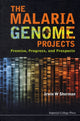 Book cover of: Malaria Genome Projects, The: Promise, Progress, And Prospects. By: Irwin w. Sherman
