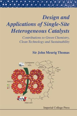 Design And Applications Of Single-site Heterogeneous Catalysts