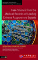 Book cover of: Case Studies from the Medical Records of Leading Chinese Acupuncture Experts
