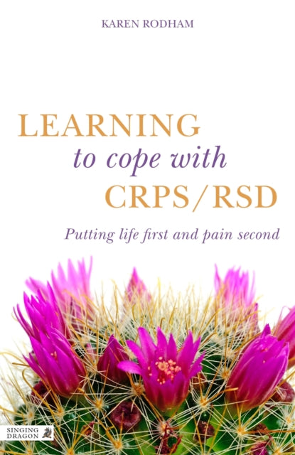 Book cover of: Learning to Cope with CRPS / RSD. By: Karen Rodham