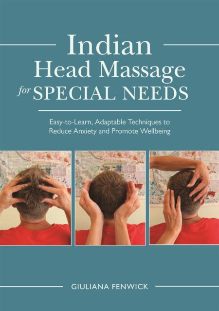 Book cover of: Indian Head Massage for Special Needs. By: Giuliana Fenwick