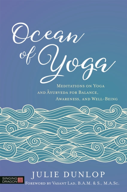 Book cover of: Ocean of Yoga. By: Julie Dunlop
