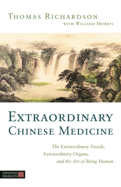 Book cover of: Extraordinary Chinese Medicine. By: Thomas Richardson