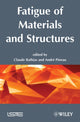 Book cover of: Fatigue of Materials and Structures. By: Claude Bathias