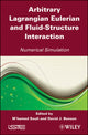 Book cover of: Arbitrary Lagrangian Eulerian and Fluid-Structure Interaction