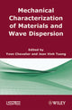 Book cover of: Mechanical Characterization of Materials and Wave Dispersion. By: Yvon Chevalier