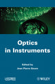 Book cover of: Optics in Instruments. By: J.-P Goure