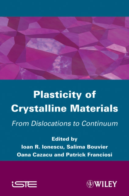 Book cover of: Plasticity of Crystalline Materials. By: Salima Bouvier