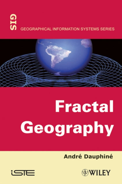 Book cover of: Fractal Geography. By: André Dauphiné