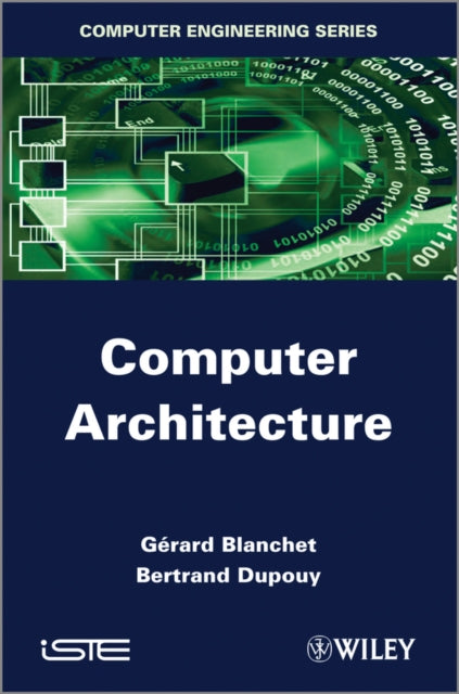 Book cover of: Computer Architecture. By: Gérard Blanchet