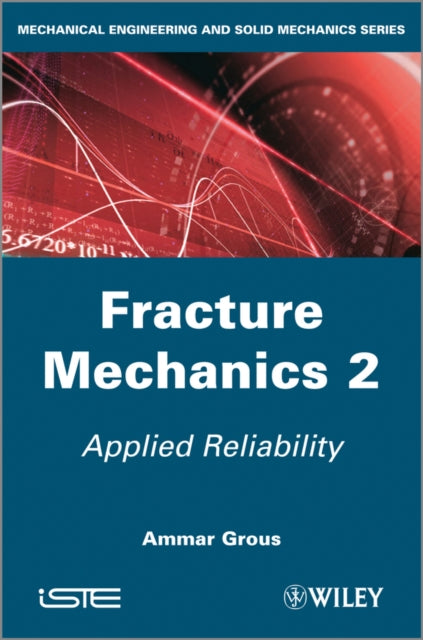 Book cover of: Fracture Mechanics 2. By: Ammar Grous