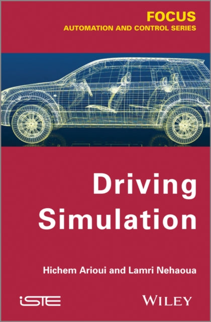 Book cover of: Driving Simulation. By: Hichem Arioui