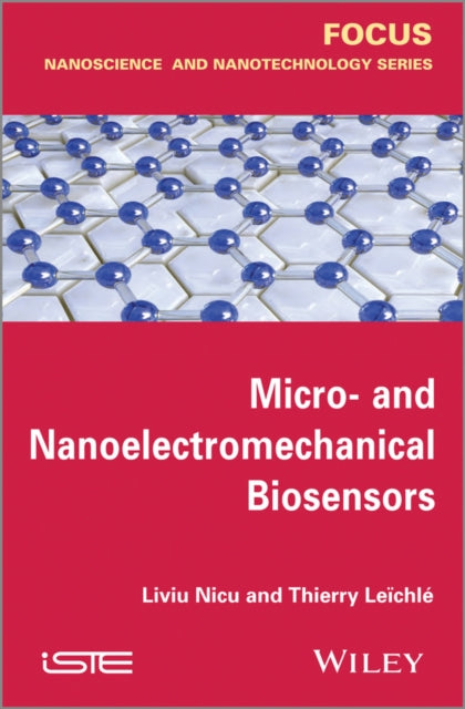 Book cover of: Micro-and Nanoelectromechanical Biosensors. By: Liviu Nicu